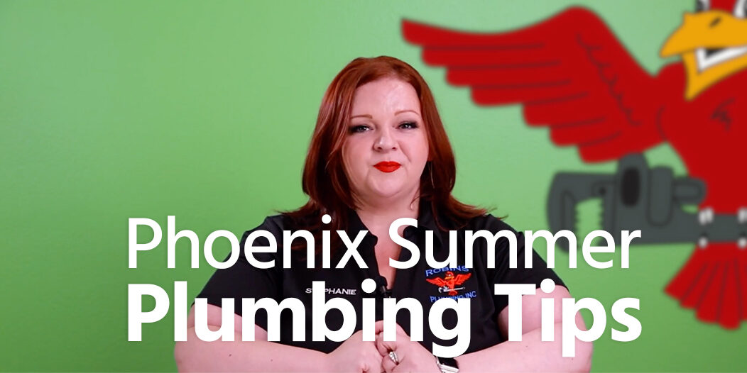 The thumbnail for Robins Plumbing blog titled Phoenix summer plumbing tips written by Stephanie Robins