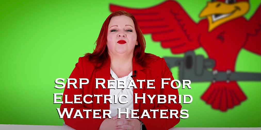 SRP-Rebate-For-Electric-Hybrid-Water-Heaters-robins-plumbing